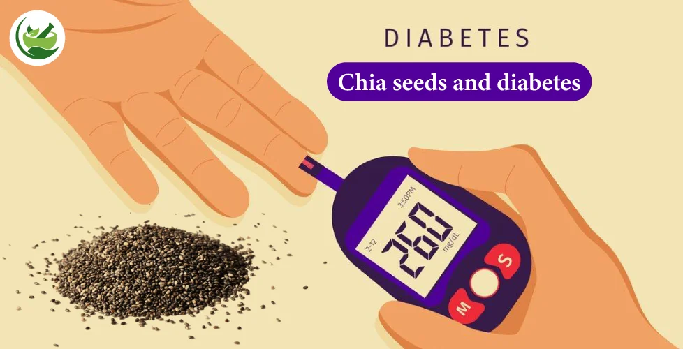 The Impact of Chia Seed Benefits for Diabetes on Blood Sugar Management