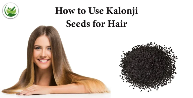 How to Use Kalonji Seeds for Hair: Tips, Tricks, and Benefits for Stronger, Shinier Hair