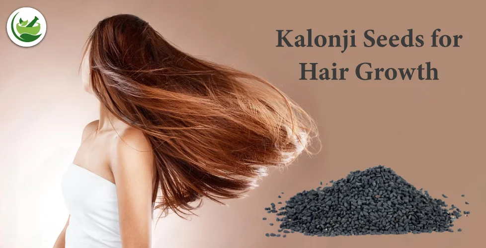 Kalonji Seeds for Hair Growth: Myths and Facts