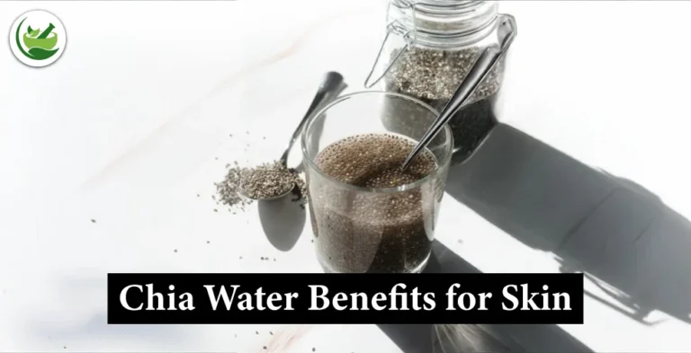 Chia Water Benefits for Skin Health and Hydration