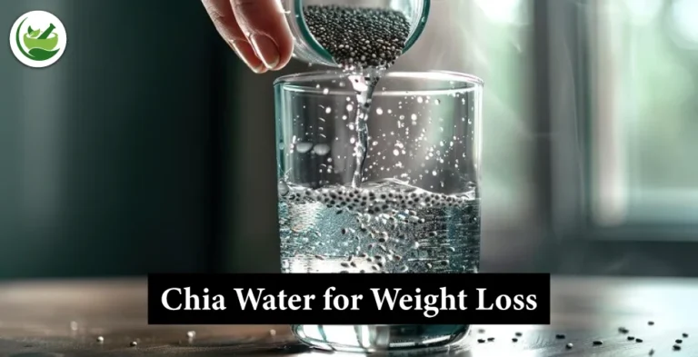 Chia Water Benefits for Weight Loss: A Natural Boost