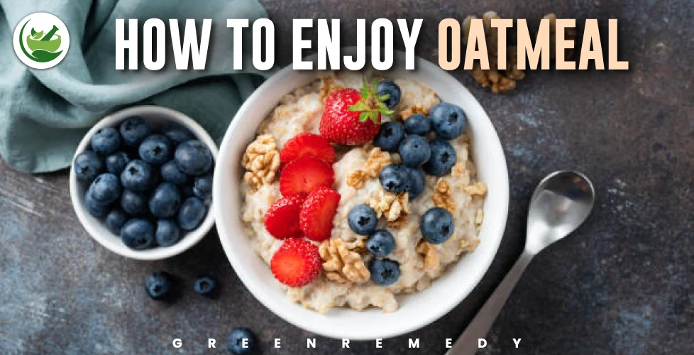 How to Enjoy Oatmeal